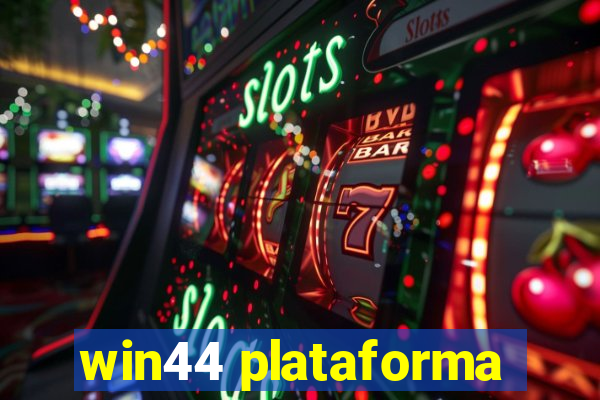 win44 plataforma